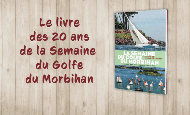 Project visual Le livre "La semaine du Golfe du Morbihan, 20 ans de passion maritime"